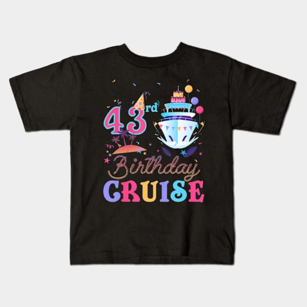 43rd Birthday Cruise Vacation Squad 2024 43 Years Old Bday Kids T-Shirt by Eduardo